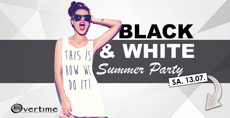 BLACK & WHITE Summer Party ♫ - UV Edition